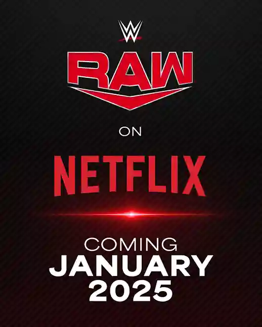 Raw se mudará a Netflix en 2025 MUNDO WRESTLING